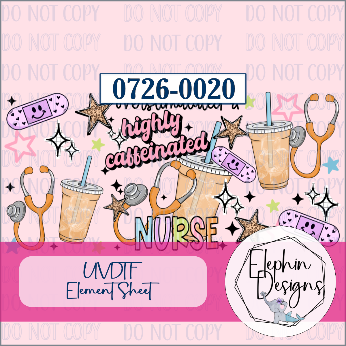 UV DTF Element Sheet | Highly Caffeinated Nurse | 0726-0020