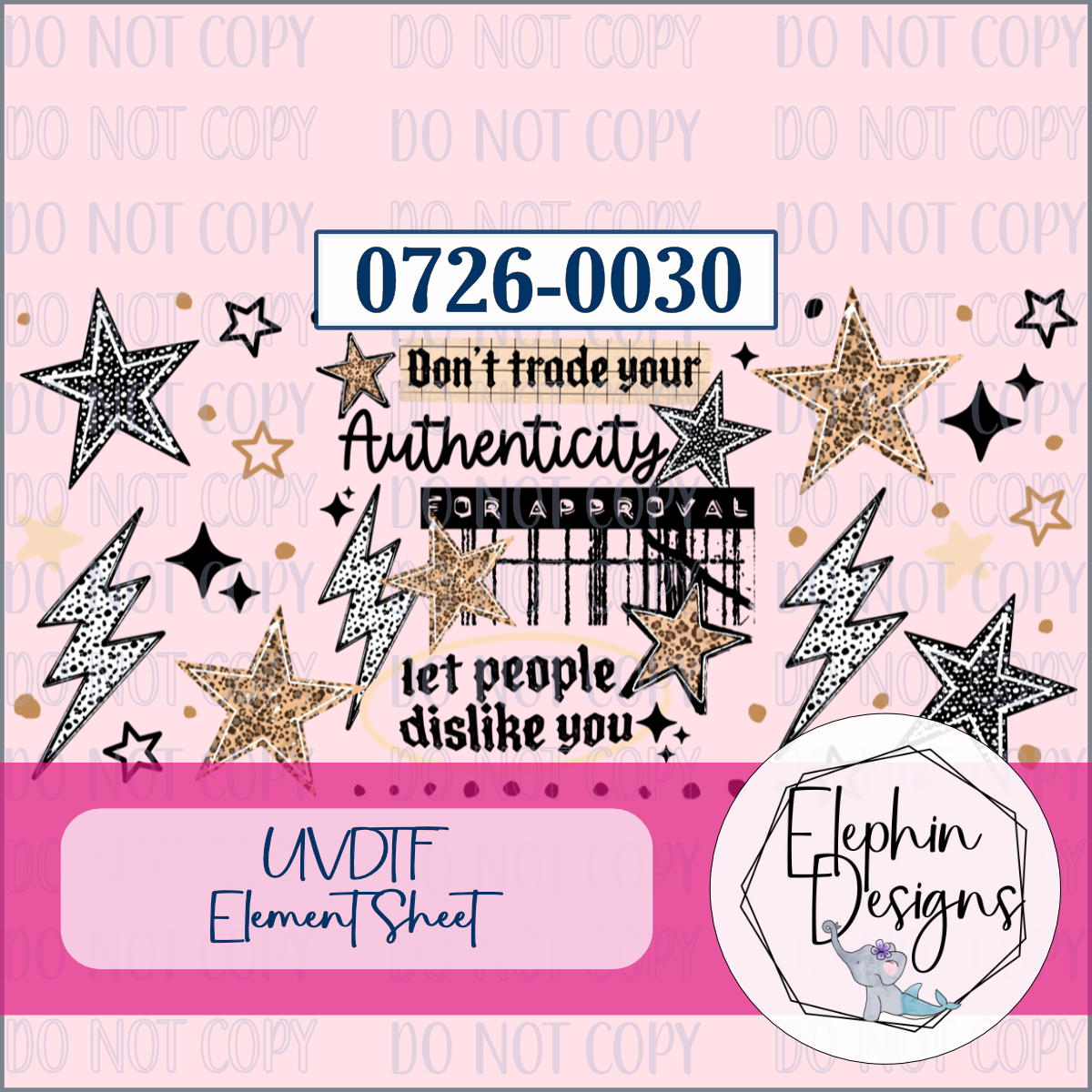 UV DTF Element Sheet | Don't Trade Your Authenticity | 0726-0030