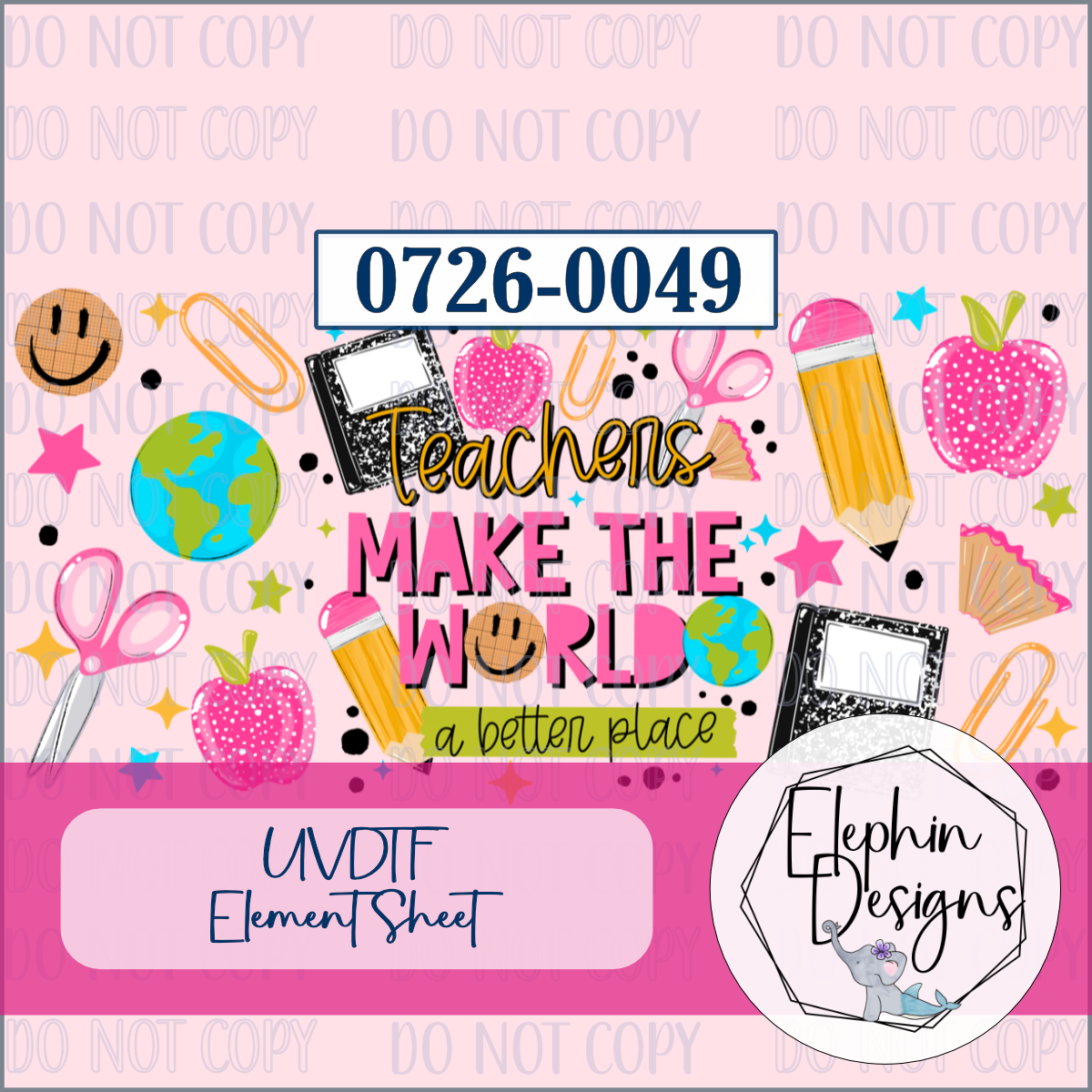 UV DTF Element Sheet | Teachers Make the World a Better Place | 0726-0049