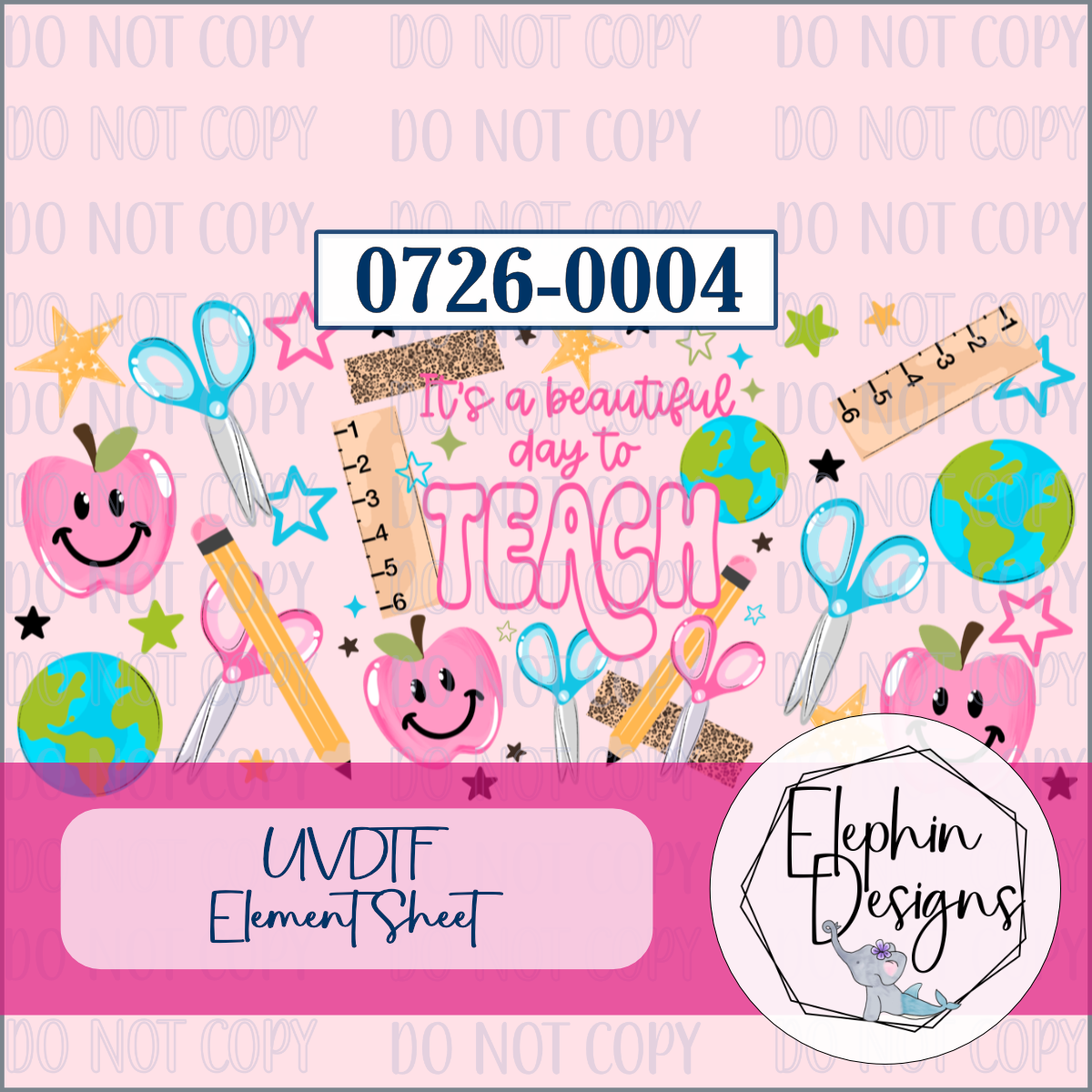 UV DTF Element Sheet | It's a Beautiful Day to Teach | 0726-0004