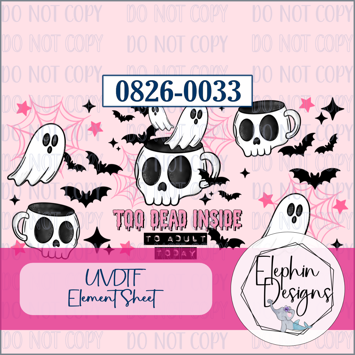 UV DTF Element Sheet | Too Dead Inside to Adult | 0826-0033